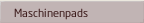 Maschinenpads
